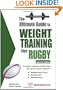 Ultimate Guide to Weight Training for Rugby