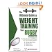 Ultimate Guide to Weight Training for Rugby