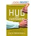 Hug Your Customers: The Proven Way to Personalize Sales and Achieve Astounding Results