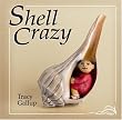 Shell Crazy (Crazy Little)