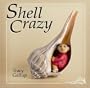 Shell Crazy (Crazy Little)