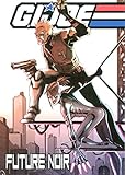 G.I. Joe. Future noir