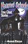 Haunted Schools: True Ghost Stories
