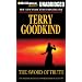 The Sword of Truth, Boxed Set III, Books 7-9: The Pillars of Creation, Naked Empire, Chainfire