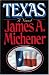 Books : Texas... A novel-Complete Volumes (1st Edition)