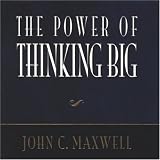The Power of Thinking Big