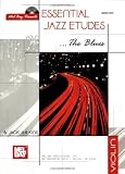 Essential Jazz Etudes... the Blues for Violin [With CD]