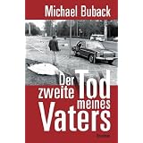 Der zweite Tod meines Vatersvon "Michael Buback"