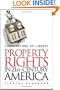 Cornerstone of Liberty: Property Rights in 21st Century America