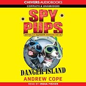 Spy Pups: Danger Island | [Andrew Cope]