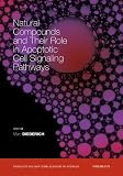 Natural Compounds and Their Role in Apoptotic Cell Signaling Pathways (Annals of the New York Academy of Sciences)