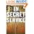In Secret Service: A Novel