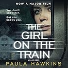 The Girl on the Train | Livre audio Auteur(s) : Paula Hawkins Narrateur(s) : Clare Corbett, India Fisher, Louise Brealey