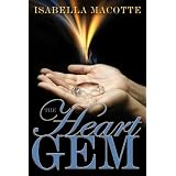 The Heart Gem ~ Isabella Macotte