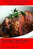 51HtQVKze1L. SL160  The Magic Slow Cooker...AM Start...PM Dinner Ready