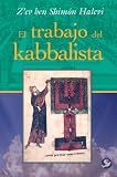 El trabajo del kabbalista (Spanish Edition)