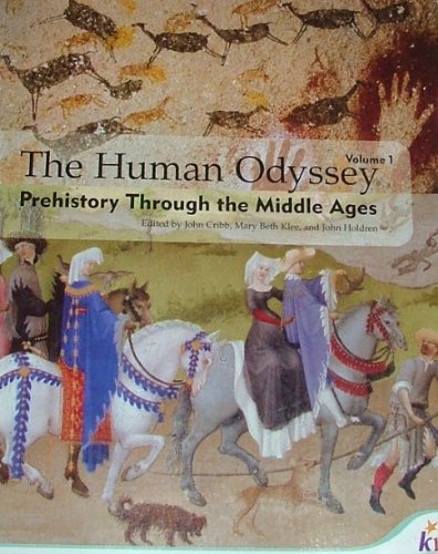 The Human Odyssey, Vol. 1: Prehistory Through the Middle Ages