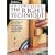 Woodworking the Right Technique: Three Practical Ways to Do Every Job-and How to Choose the One That's Right for You (Reader's Digest Woodworking)