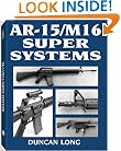 AR-15/M16 Super Systems
