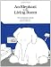 An Elephant In the Living Room The Children's Book An Elephant In the Living Room The Children's Book