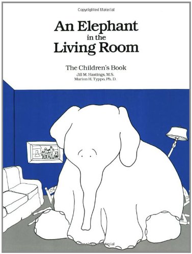 An Elephant In the Living Room The Children's Book