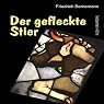 H&ouml;rbuch Der gefleckte Stier: Niederrhein-Krimi