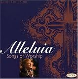 Revue Bill & Gloria Gaither  / Alleluia: Songs of Worship