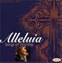 Alleluia: Songs of Worship