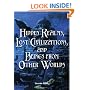 Hidden Realms, Lost Civilizations, and Beings from Other Worlds