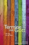 Produkt-Bild: Termine mit Gott 2012: 365 Tage mit der Bibel