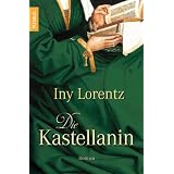 Die Kastellaninvon "Iny Lorentz"
