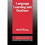 Language Learning and Deafness (Cambridge Applied Linguistics)