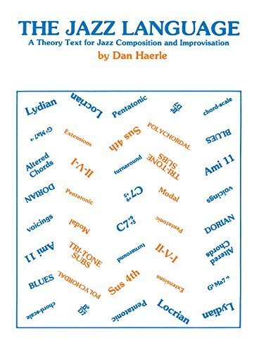 The Jazz Language: A Theory Text for Jazz Composition and Improvisation by Dan Haerle (1982) Paperback