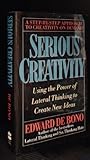Serious creativity : using the power of lateral thinking to create new ideas