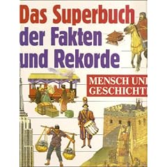 Das Superbuch der Fakten und Rekorde, Mensch und Geschichte
