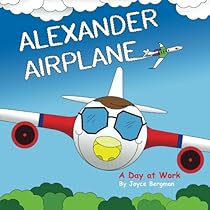 Alexander Airplane: A Day at Work