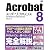 Acrobat 8 スーパーリファレンス for Windows & Macintosh