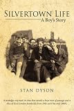 Silvertown Life: A Boy's Story