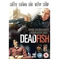 Dead Fish [DVD] [2005]