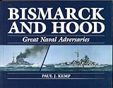 Bismarck and Hood : great naval adversaries