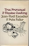 True Provençal and Niçoise cooking