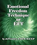 Emotional Freedom Technique or EFT