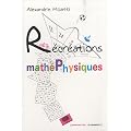 R�cr�ations math�physiques