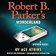 Robert B. Parker's Wonderland