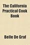 The California Practical Cook Book
