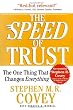 The SPEED of Trust: The One Thing That Changes Everything