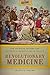 Revolutionary Medicine: The Founding Fathers and Mothers in Sickness and in Health