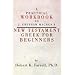 A Practical Workbook to J. Gresham Machen's New Testament Greek for Beginners