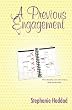A Previous Engagement: A Novel