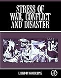 Stress of war, conflict and disaster